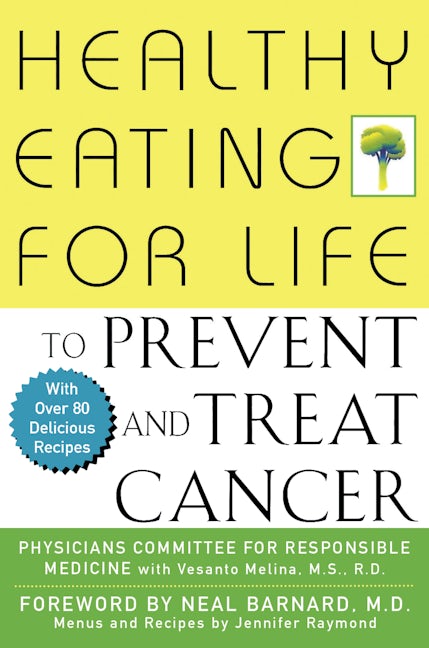 Book cover image for Healthy Eating for Life to Prevent and Treat Cancer ISBN: 9781630261047